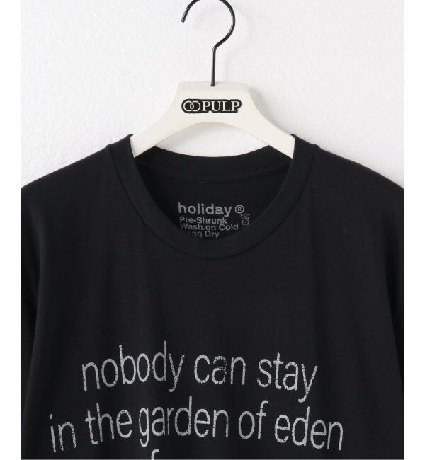 PULP「【HOLIDAY / ホリデー】EDIN TEE」|Tシャツ・カットソー|