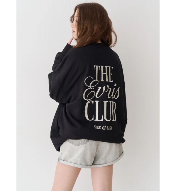 EVRIS「THE EVRIS CLUB BIG スウェットトップス」|スウェット・ジャージ|