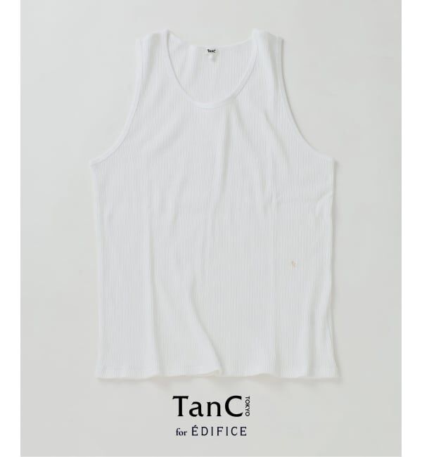 EDIFICE「TanC TOKYO for EDIFICE 別注 タンクトップ」|タンクトップ|ホワイト
