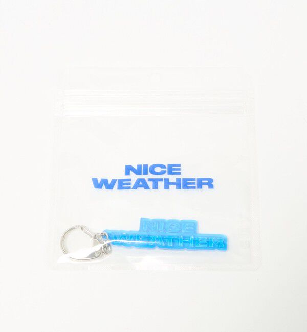 NICE WEATHER「＜NICE WEATHER＞クリア キーホルダー」|チャーム・キーホルダー|
