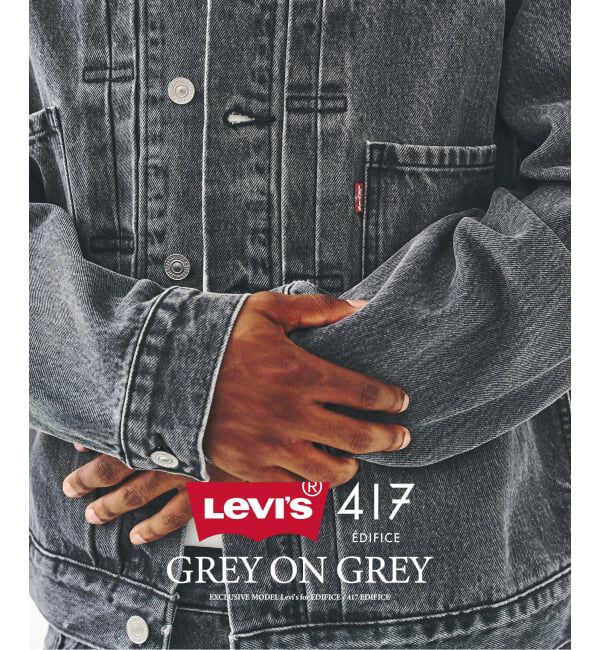 417 EDIFICE「Levi&rsquo;s(リーバイス) 別注 2nd Type トラッカー ジャケット」|デニムジャケット|
