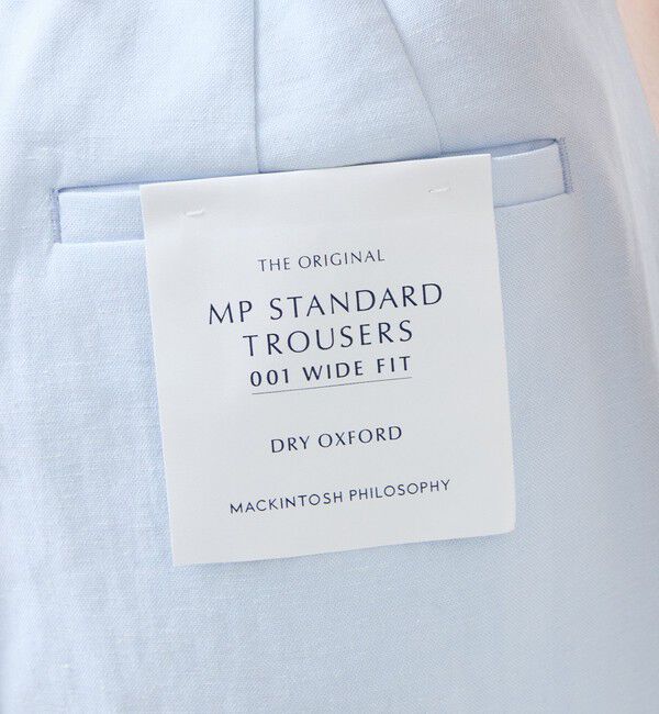MACKINTOSH PHILOSOPHY「【MP STANDARD TROUSERS 001 WIDE FIT】DRY OXFORD製」|その他|