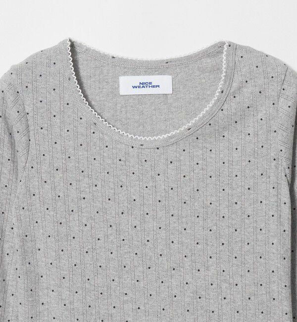 NICE WEATHER「＜NICE WEATHER＞ドットレース カットソー」|Tシャツ・カットソー|