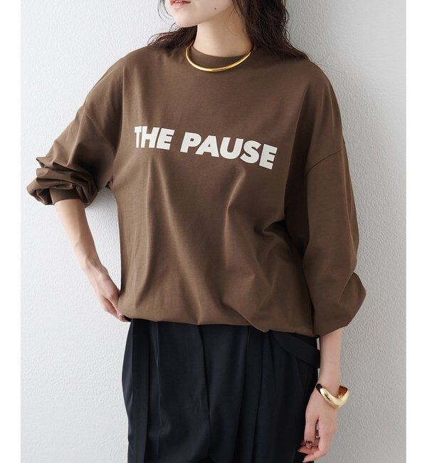 THE PAUSE「【THE PAUSE】THE PAUSEロングスリーブTシャツ」|Tシャツ・カットソー|