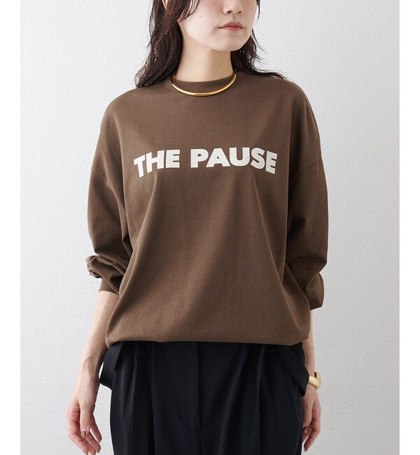 THE PAUSE「【THE PAUSE】THE PAUSEロングスリーブTシャツ」|Tシャツ・カットソー|